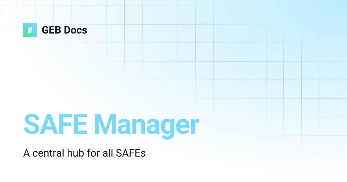 SAFE Manager | GEB Docs